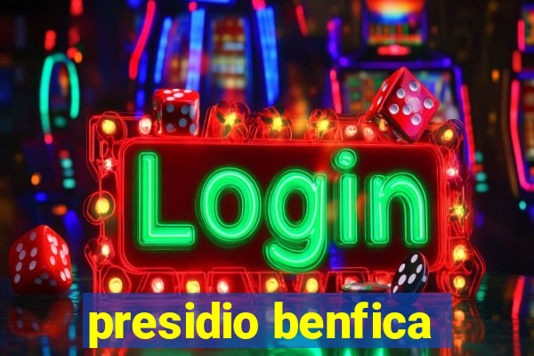 presidio benfica